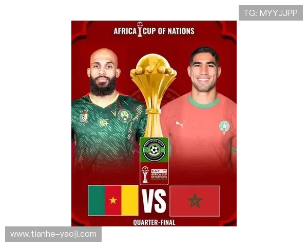 德尚展望非洲杯夺冠格局摩洛哥埃及喀麦隆成最大热门球队争冠强队